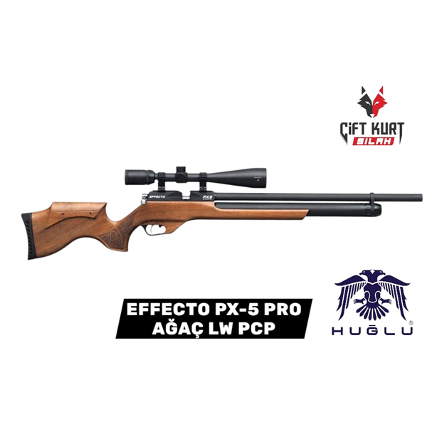 HUĞLU EFFECTO PX-5 PRO AHŞAP LW PCP HAVALI TÜFEK